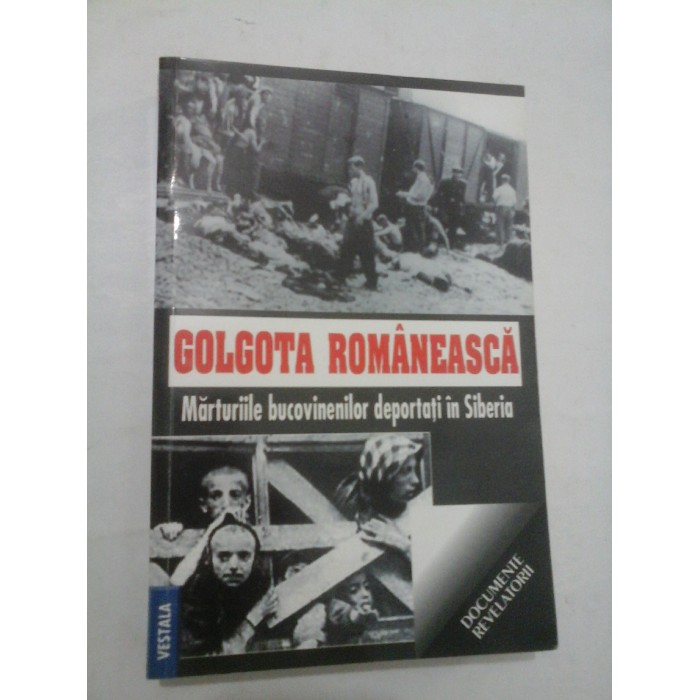 GOLGOTA ROMANEASCA - Texte culese de Dumitru Covalciuc